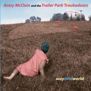 Download track My Baby Whistles When She Walks The Trailer Park Troubadours