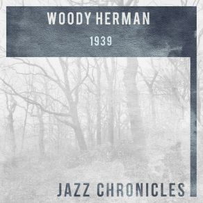 Download track Deep In A Dream (Live) Woody Herman And His OrchestraConnee Boswell