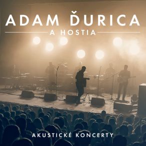 Download track Dovtedy (Acoustic / Live) Adam Ďurica