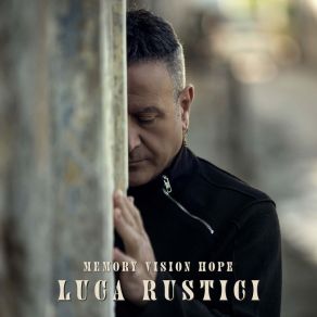 Download track A Time To Love Luca Rustici