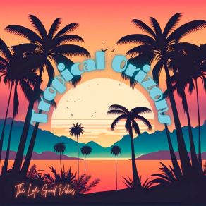 Download track Palm Trees And Sunshine Good Vibes