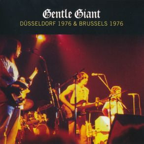 Download track Peel The Paint / I Lost My Head (Brussels) Gentle Giant