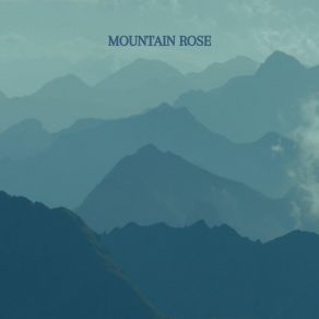 Download track Mountain Rose Eternal Relaxation Zone