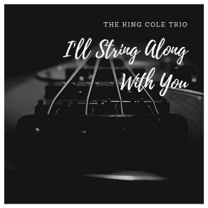 Download track This Is My Night To Dream The King Cole Trio