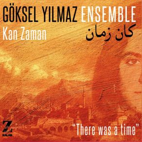 Download track Hoşgeldin Ey Konuk Göksel Yilmaz Ensemble