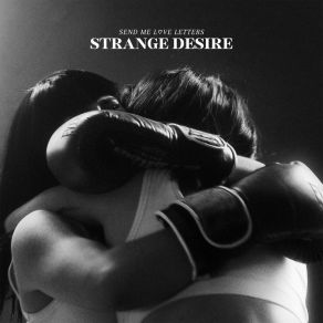 Download track Strange Desire III Send Me Love Letters