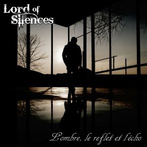 Download track L'écho D'amour Lord Of Silences