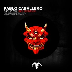 Download track Oscure Owl (Dekra Remix) Pablo Caballero