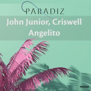 Download track Angelito John Junior, Criswell