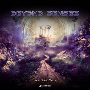 Download track Lose Your Way (Original Mix) Beyond Senses