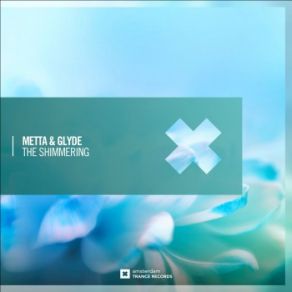 Download track The Shimmering Metta & Glyde