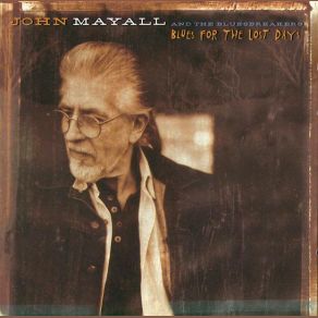 Download track Blues For The Lost Days John Mayall