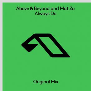 Download track Always Do Mat Zo