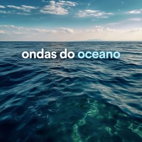 Download track Ruído Branco Da Água Acalma O Bebê Chorando Ondas Do Mar
