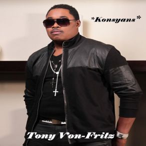 Download track Konsyans Tony Von-Fritz