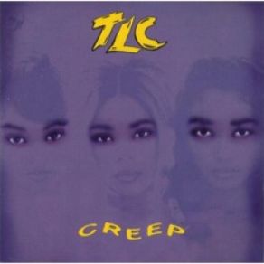 Download track Creep (Jermaine's Jeep Mix) TLC