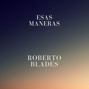 Download track Tan Enamorado Roberto Blades