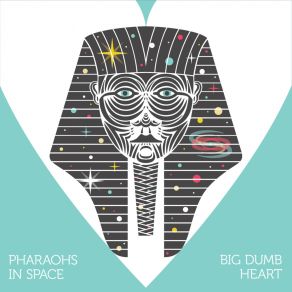 Download track Eyes Full Of Hearts Pharaohs In Space