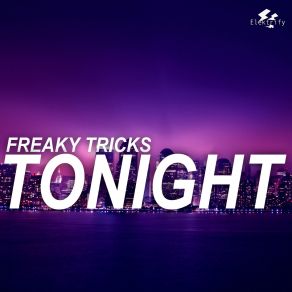 Download track Tonight Freaky Tricks