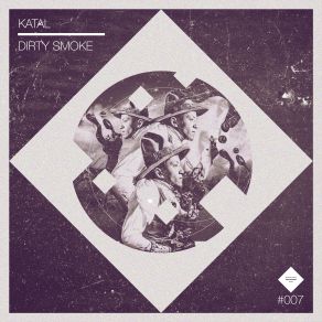 Download track Dirty Smoke Katal