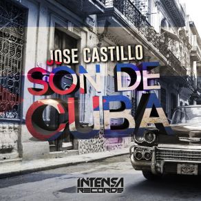 Download track Son De Cuba (Extended Mix) Jose Castillo