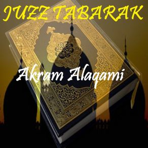 Download track Sourate Al Mursalate (Quran) Akram Alaqami