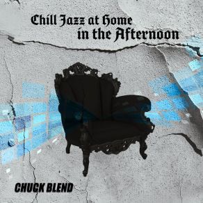 Download track Relaxed Jazz Chuck Blend