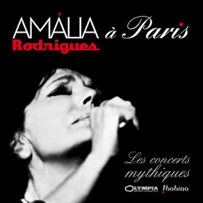 Download track Aie, Mourir Pour Toi (Live À Bobino, 1960) Amália Rodrigues