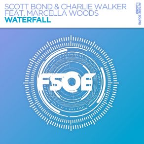 Download track Waterfall (Extended Mix) Marcella Woods, Scott Bond, Charlie Walker