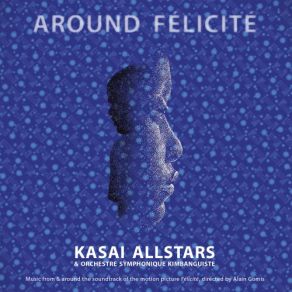 Download track Bilonda Kasai Allstars, Orchestre Symphonique Kimbanguiste