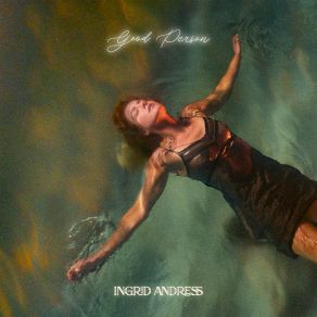 Download track Good Person Ingrid Andress