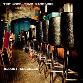 Download track Bloody Knuckles Good Time Ramblers