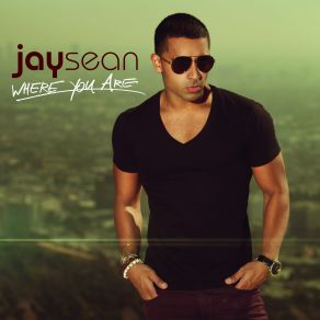 Download track Where You Are (Hoxton Whores Vocal Mix) Jay Sean