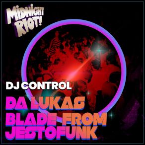 Download track DJ Control (Club Mix) Blade From Jestofunk