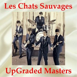 Download track Oh Boy!!! (I Want You To Know) (Remastered) Les Chats Sauvages