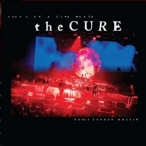 Download track I Can Never Say Goodbye - Live Troxy London MMXXIV The Cure