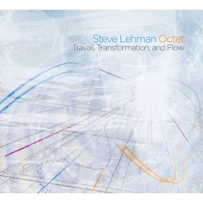 Download track Living In The World Today Steve Lehman