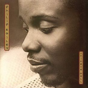 Download track Walking On The Chinese Wall Philip Bailey