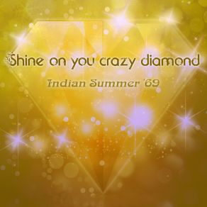 Download track Shine On You Crazy Diamond (Agamemnon Project 2020 Remix) Indian Summer 69