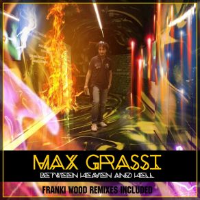 Download track Between Heaven And Hell (Franki Wood Sea Remix) Max Grassi