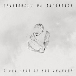 Download track Querela Lenhadores Da Antártida