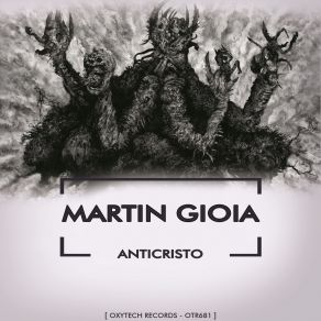 Download track Anticristo (Original Mix) Martin Gioia