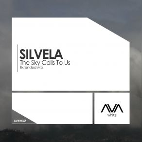 Download track The Sky Calls To Us (Extended Mix) Silvela