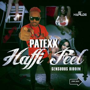 Download track Haffi Feel (Explicit) Patexx