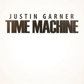 Download track Time Machine Justin Garner