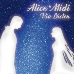 Download track Vía Láctea (Instrumental) Alice MidiΟΡΓΑΝΙΚΟ