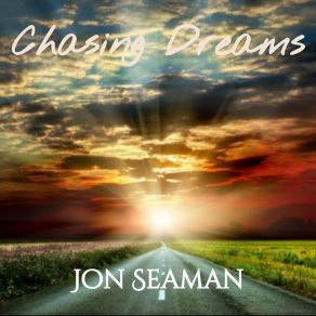 Download track Chasing That Elusive Dream Jon Seaman