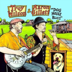 Download track Some Old Day Troy Wilson, Aaron Gillett