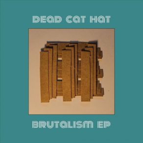 Download track Can't Live Without It Dead Cat Hat