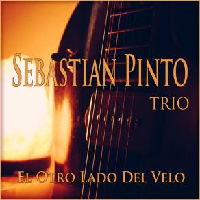 Download track El Otro Lado Sebastián Pinto Trío